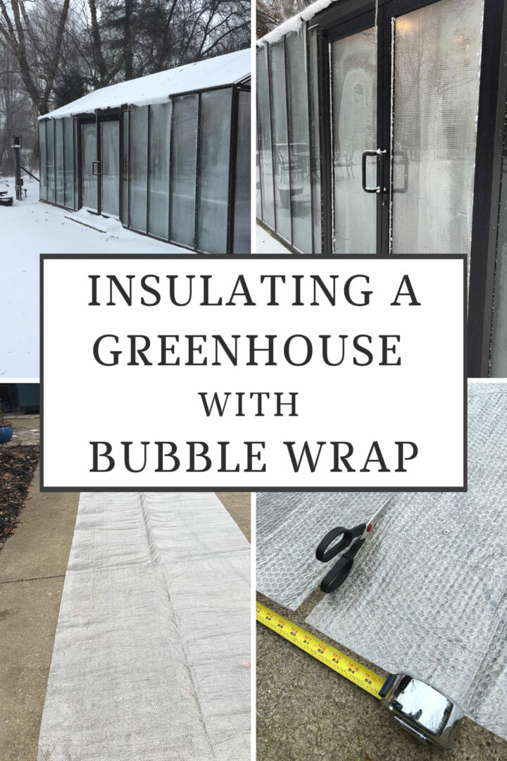 Insulating a Greenhouse with Bubble Wrap HowTo w/ Photos